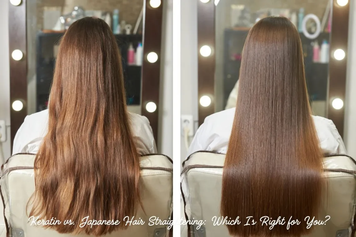 Keratin vs. Japanese Hair Straightening Which Is Right for You
