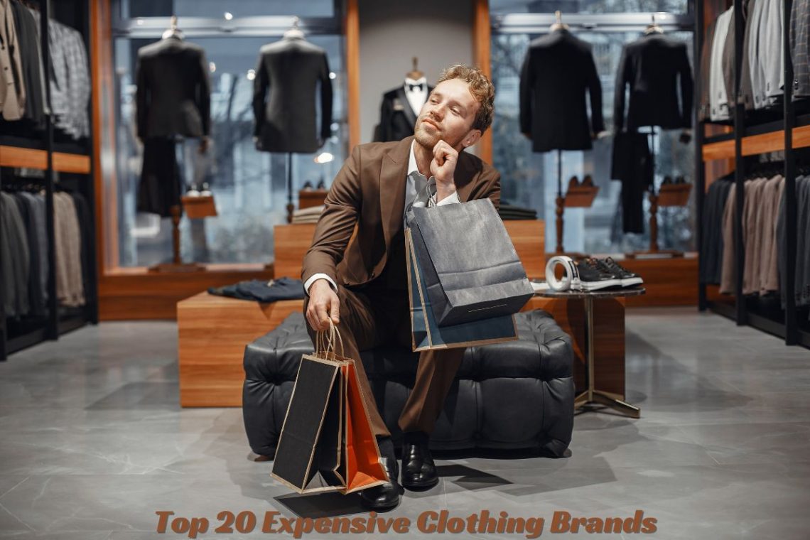 Top 20 Expensive Clothing Brands