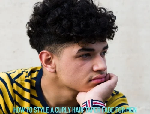 How to Style a Curly Hair Taper Fade for Men