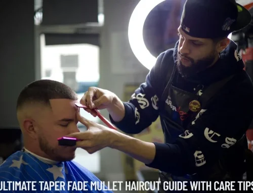 Ultimate Taper Fade Mullet Haircut Guide with Care Tips