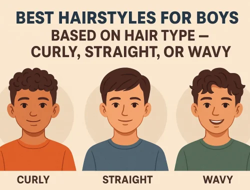 Best Hairstyles for Boys Based