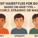 Best Hairstyles for Boys Based