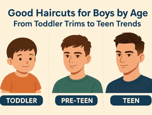 Good Haircuts for Boys by Age