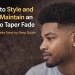 How to Style and Maintain an Afro Taper Fade